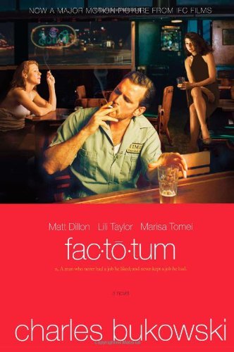 By Charles Bukowski:Factotum tie-in by Charles Bukowski