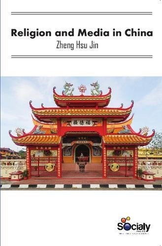 Religion and Media in China by Zheng Hsu Jin