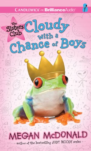 Sisters Club, The: Cloudy with a Chance of Boys by Megan McDonald