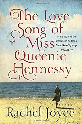 The Love Song of Miss Queenie Hennessy: A Novel