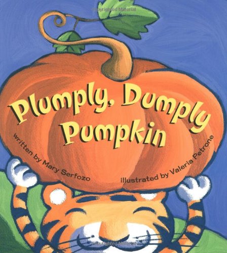 Plumply, Dumply Pumpkin by Mary Serfozo