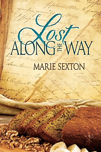Lost Along the Way (Tales of the Curious Cookbook) by Marie Sexton