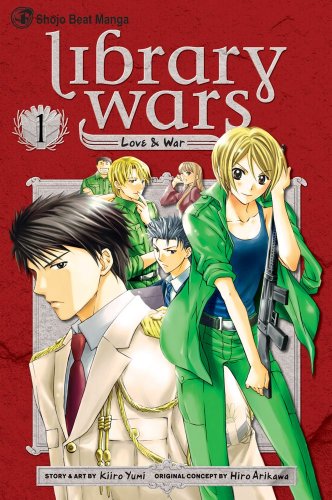 Library Wars: Love &amp; War, Vol. 1 by Kiiro Yumi