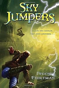 Sky Jumpers: Book 1 by Peggy Eddleman