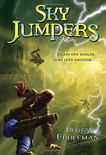 Sky Jumpers: Book 1 by Peggy Eddleman