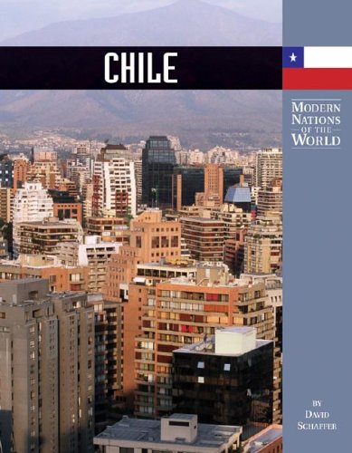 Chile (Modern Nations of the World) by David Schaffer