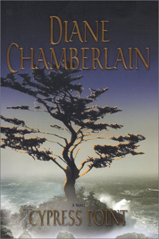 Cypress Point by Diane Chamberlain