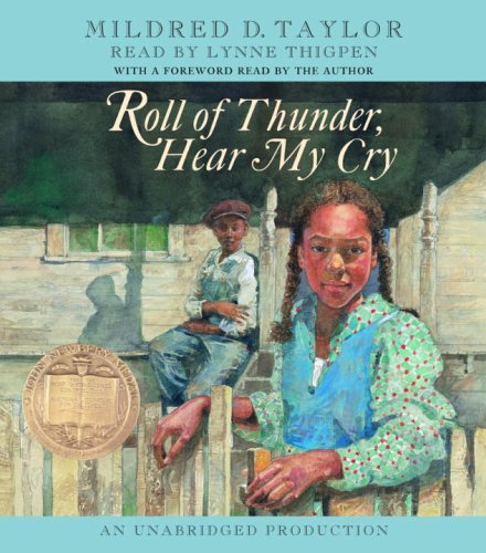 Roll of Thunder, Hear My Cry by Mildred D. Taylor