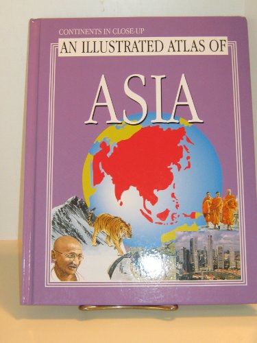 Asia (Continents in Close-Up) by Malcolm Porter