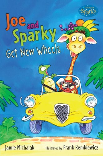 Joe and Sparky Get New Wheels: Candlewick Sparks by Jamie Michalak