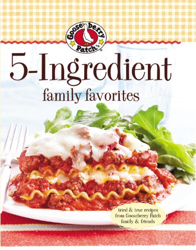 Gooseberry Patch 5-Ingredient Family Favorites by Gooseberry Patch