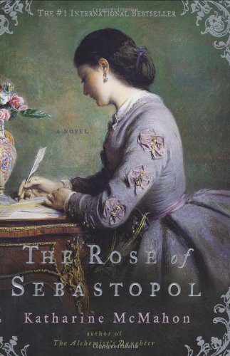 The Rose of Sebastopol by Katharine McMahon