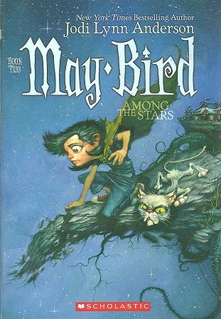 May Bird: Among The Stars Book 2 by Jodi Lynn Anderson