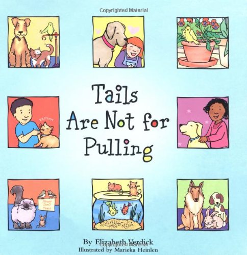 Tails Are Not for Pulling (Ages 4-7) (Best Behavior Series) by Elizabeth Verdick