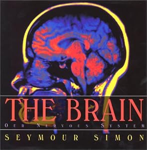 The Brain: Our Nervous System