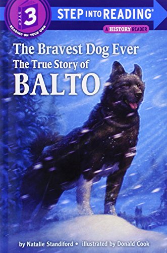 The Bravest Dog Ever: The True Story of Balto by Natalie Standiford