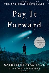 Pay It Forward by Catherine Ryan Hyde