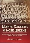 Morris Dancers and Rose Queens. An Anthology of Reported Carnivals and Galas in West Lancashire to 1900
