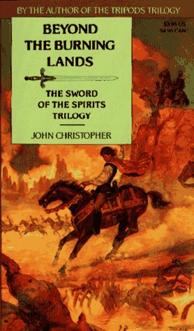 Beyond the Burning Lands (The Swords of the Spirits Trilogy)