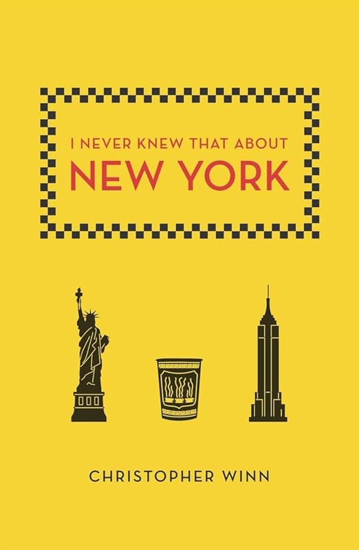 I Never Knew That About New York by Christopher Winn