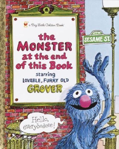 The Monster at the End of this Book (Sesame Street) (Big Little Golden Book) by Jon Stone