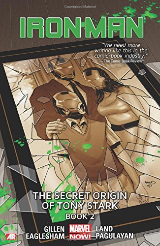 Iron Man Volume 3: The Secret Origin of Tony Stark Book 2 by Kieron Gillen