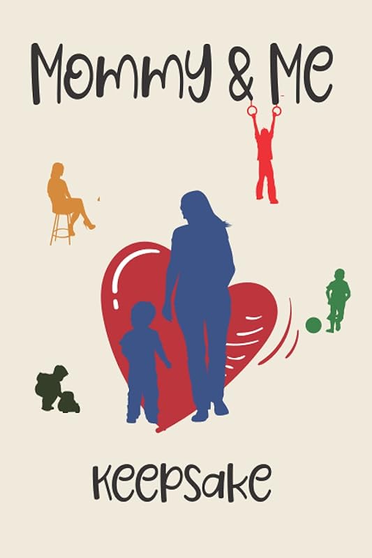 MOMMY AND ME KEEPSAKE: A SHARED MEMORY BOOK AS A KEEPSAKE FOR MOTHERS AND SONS by Ray Langer