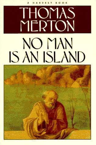 No Man Is an Island (A Harvest Book) by Thomas Merton