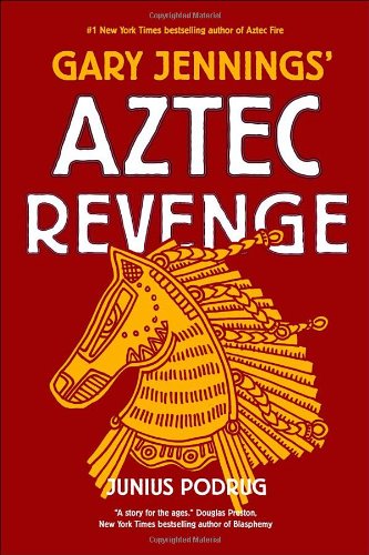 Aztec Revenge by Gary Jennings