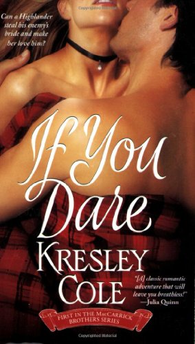 If You Dare (The MacCarrick Brothers, Book 1) (Bk. 1) by Kresley Cole