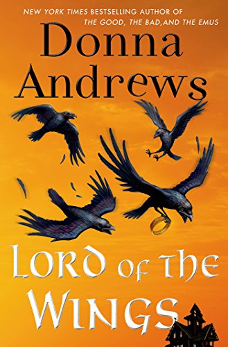 Lord of the Wings: A Meg Langslow Mystery by Donna Andrews