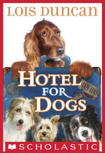 Hotel For Dogs by Lois Duncan
