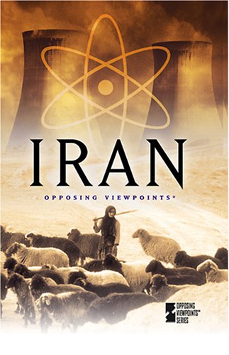 Iran (Opposing Viewpoints) by Laura K. Edendorf