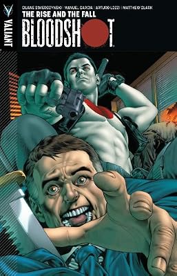 Bloodshot Volume 2: The Rise and the Fall TP