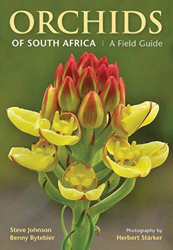 Orchids of South Africa: A Field Guide by Steven Johnson