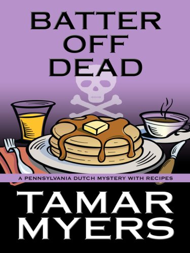 Batter Off Dead by Tamar Myers