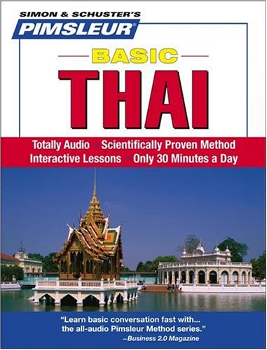Thai, Basic: Learn to Speak and Understand Thai with Pimsleur Language Programs (Simon & Schuster's Pimsleur) (Thai Edition) by Pimsleur