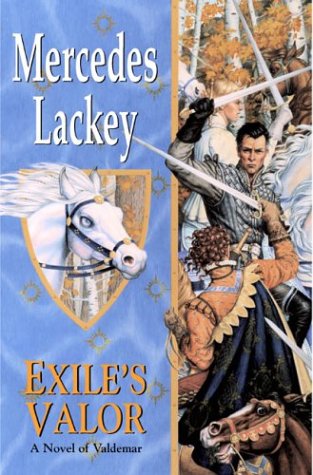 Exile's Valor: A Novel of Valdemar by Mercedes Lackey