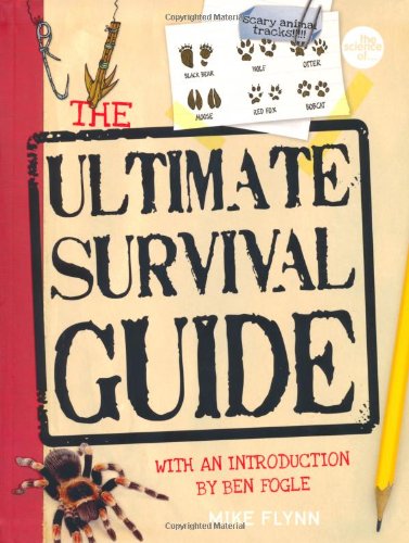 The Ultimate Survival Guide by Mike Flynn