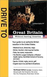 Drive to Great Britain without Leaving America by Carol Rudisill