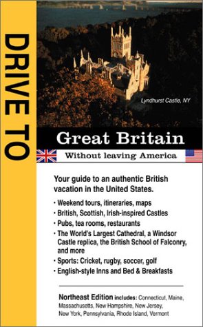 Drive to Great Britain without Leaving America by Carol Rudisill