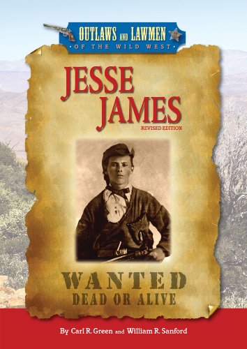 Jesse James (Outlaws and Lawmen of the Wild West) by William R. Sanford