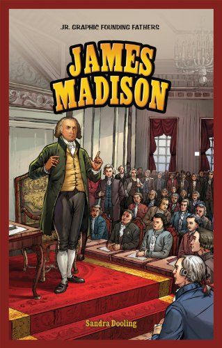 James Madison (Jr. Graphic Founding Fathers) by Sandra Dooling