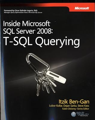 Inside Microsoft® SQL Server® 2008: T-SQL Querying