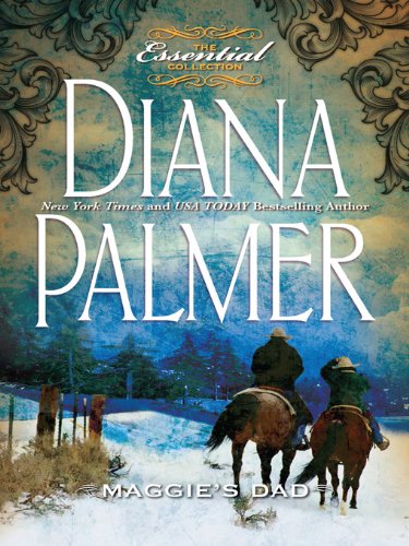 Maggie's Dad by Diana Palmer