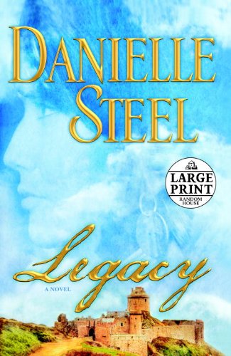 Legacy: A Novel by Danielle Steel