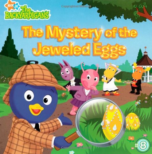 The Mystery of the Jeweled Eggs (Backyardigans (8x8)) by Lara Bergen