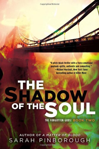 The Shadow of the Soul: The Forgotten Gods: Book Two by Sarah Pinborough