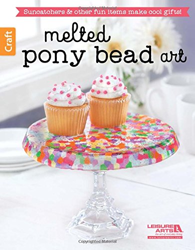 Melted Pony Bead Art by Leisure Arts