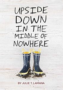 Upside Down in the Middle of Nowhere